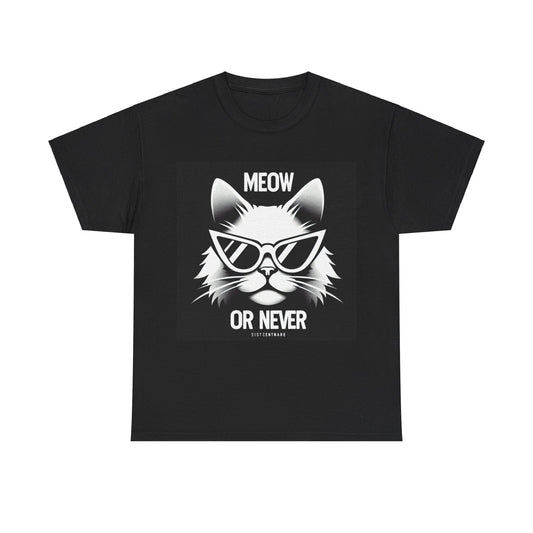 Meow or Never Cat Lover T-Shirt | Funny Quote Tee | Minimalist Cat Graphic Shirt, heavy cotton shirt, unisex